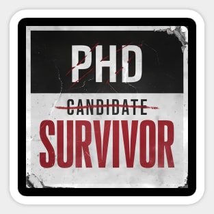 PhD Candidate Survivor Sticker